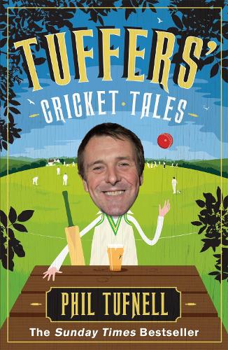 Бумажная книга «Tuffers' Cricket Tales: Stories to get you excited for the Ashes», автор Фил Тафнелл - фото №1