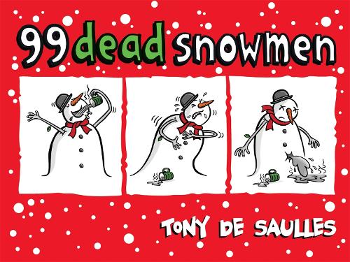 Паперова книга «99 Dead Snowmen», автор Тоні де Солль - фото №1