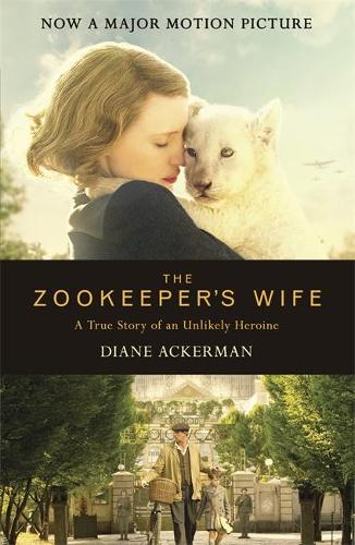 Бумажная книга «The Zookeeper's Wife: An unforgettable true story, now a major film», автор Диана Акерман - фото №1