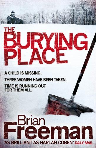 Паперова книга «The Burying Place: A high-suspense thriller with terrifying twists», автор Брайан Фріман - фото №1