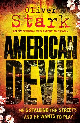 Паперова книга «American Devil (Harper and Levene 1): A terrifying serial-killer thriller that will keep you up all night», автор Олівер Старк - фото №1