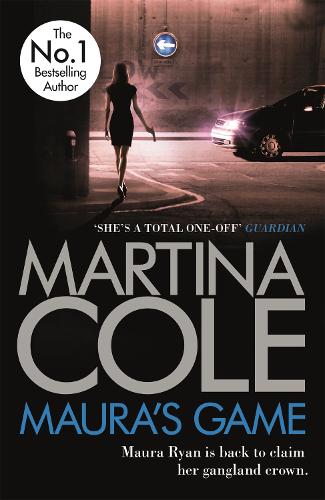 Бумажная книга «Maura's Game: A gripping crime thriller of danger, determination and one unstoppable woman», автор Мартина Коул - фото №1
