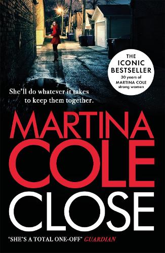 Паперова книга «Close: A gripping thriller of power and protection», автор Мартіна Коул - фото №1