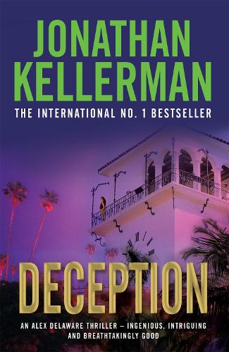 Бумажная книга «Deception (Alex Delaware series, Book 25): A masterfully suspenseful psychological thriller», автор Джонатан Келлерман - фото №1