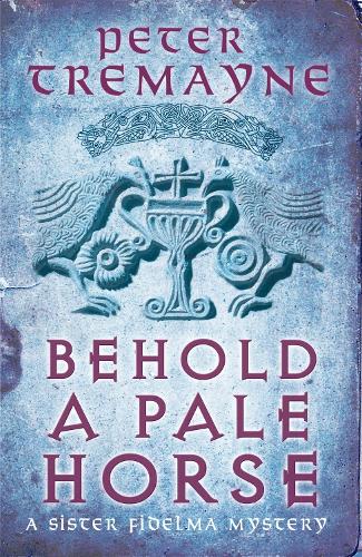 Бумажная книга «Behold A Pale Horse (Sister Fidelma Mysteries Book 22): A captivating Celtic mystery of heart-stopping suspense», автор Питер Тримейн - фото №1
