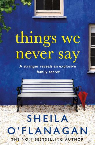 Паперова книга «Things We Never Say: Family secrets, love and lies – this gripping bestseller will keep you guessing …», автор Шейла О'Фланаган - фото №1