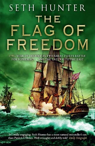 Бумажная книга «The Flag of Freedom: A thrilling nautical adventure of battle and bravery», автор Сет Хантер - фото №1