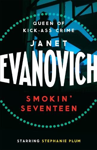 Бумажная книга «Smokin' Seventeen: A witty mystery full of laughs, lust and high-stakes suspense», автор Джанет Эванович - фото №1