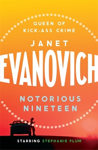 Бумажная книга «Notorious Nineteen: A fast-paced adventure full of mystery and laughs», автор Джанет Эванович - фото №1