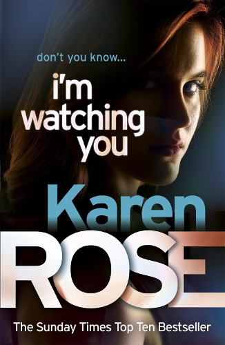 Паперова книга «I'm Watching You (The Chicago Series Book 2)», автор Карен Роуз - фото №1