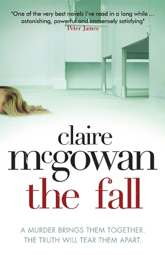 Паперова книга «The Fall: A murder brings them together. The truth will tear them apart.», автор Клер Макгоуен - фото №1