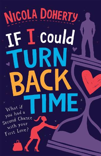 Паперова книга «If I Could Turn Back Time: the laugh-out-loud love story of the year!», автор Нікола Доерті - фото №1