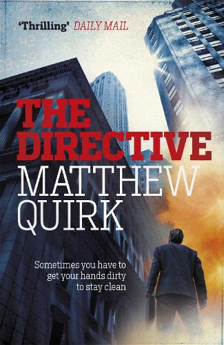 Бумажная книга «The Directive (Mike Ford 2): a gripping thriller from the author of The Night Agent», автор Мэтью Квирк - фото №1