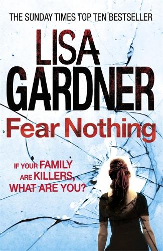 Бумажная книга «Fear Nothing (Detective D.D. Warren 7): A heart-stopping thriller from the Sunday Times bestselling author», автор Лиза Гарднер - фото №1