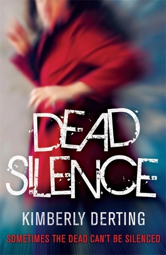 Бумажная книга «Dead Silence», автор Кимберли Дертинг - фото №1