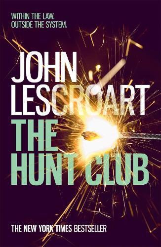 Паперова книга «The Hunt Club (Wyatt Hunt, book 1): A gripping and breath-taking murder mystery», автор Джон Лескроарт - фото №1