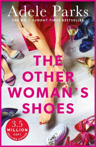 Бумажная книга «The Other Woman's Shoes: An unputdownable novel about second chances from the No.1 Sunday Times bestseller», автор Адель Паркс - фото №1