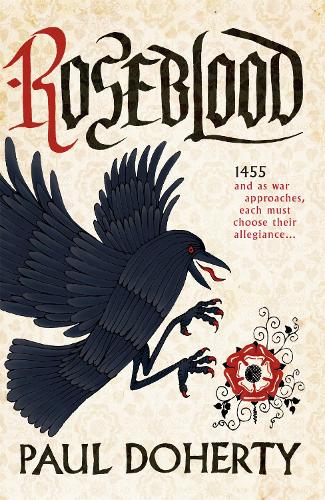 Паперова книга «Roseblood: A gripping tale of a turbulent era in English history», автор Пол Доерті - фото №1