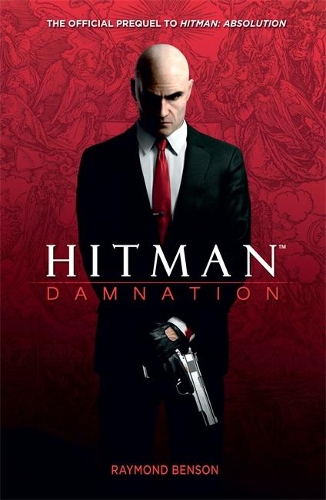Бумажная книга «Hitman: Damnation», автор Раймонд Бенсон - фото №1