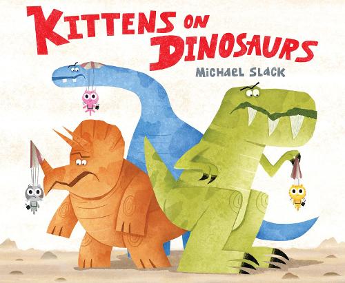 Бумажная книга «Kittens on Dinosaurs», автор Майкл Слэк - фото №1
