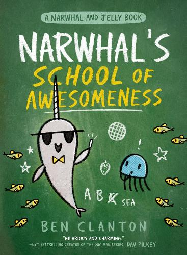 Бумажная книга «Narwhal’s School of Awesomeness», автор Бен Клэнтон - фото №1