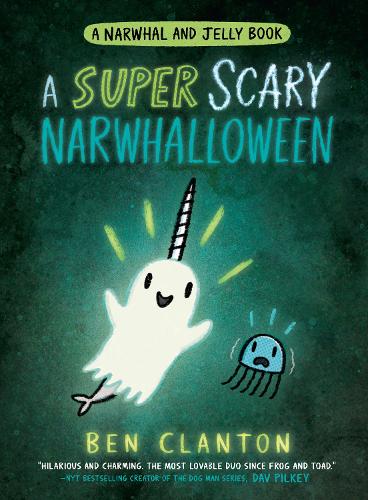 Бумажная книга «A SUPER SCARY NARWHALLOWEEN», автор Бен Клэнтон - фото №1