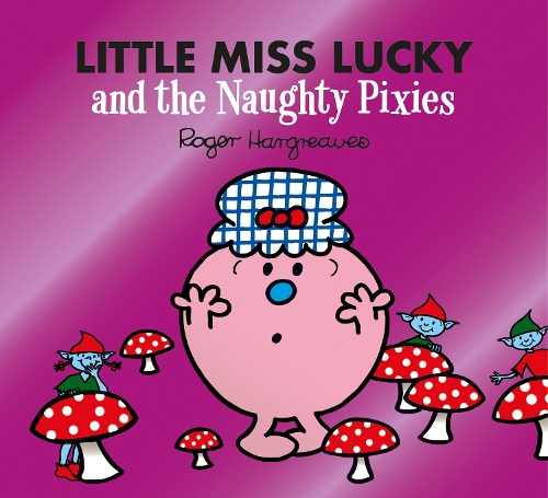 Бумажная книга «Little Miss Lucky and the Naughty Pixies», автор Адам Харгривз - фото №1