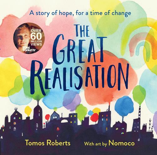 Бумажная книга «The Great Realisation: The Post-Pandemic Poem That Has Captured the Hearts of Millions», автор Томос Робертс - фото №1