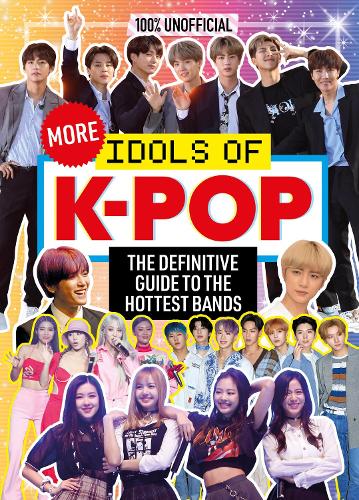 Паперова книга «100% Unofficial: More Idols of K-Pop», автор Наташа Муленга - фото №1