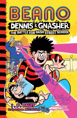 Паперова книга «Beano Dennis & Gnasher: Battle for Bash Street School», авторів Крейг Грем, Майк Стірлінг - фото №1