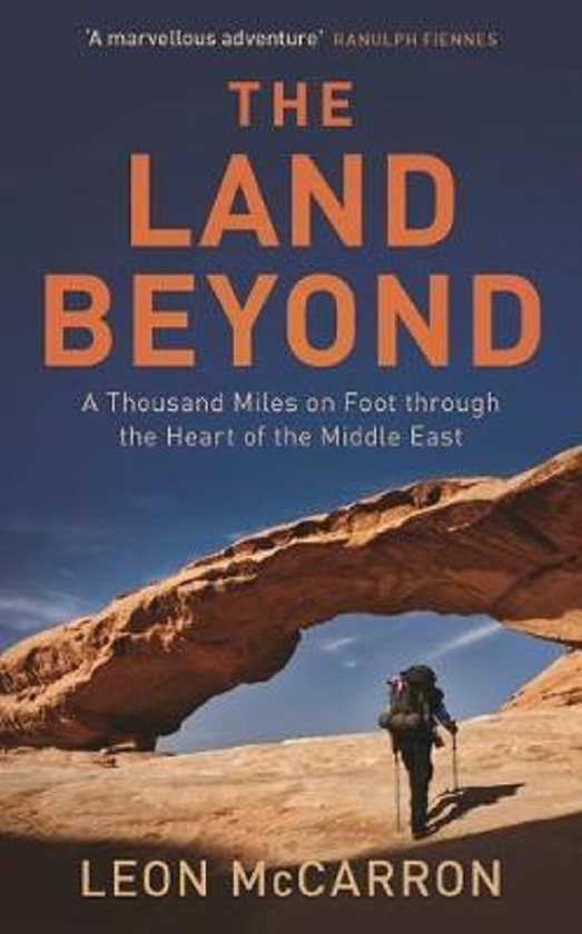Бумажная книга «The Land Beyond. A Thousand Miles on Foot through the Heart of the Middle East», автор Леон МакКаррон - фото №1
