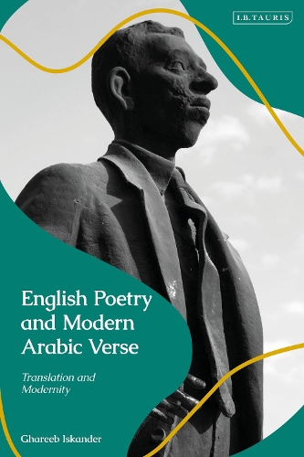 Бумажная книга «English Poetry and Modern Arabic Verse: Translation and Modernity», автор Гариб Искандер - фото №1