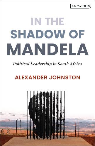 Бумажная книга «In The Shadow of Mandela: Political Leadership in South Africa», автор Александр Джонстон - фото №1