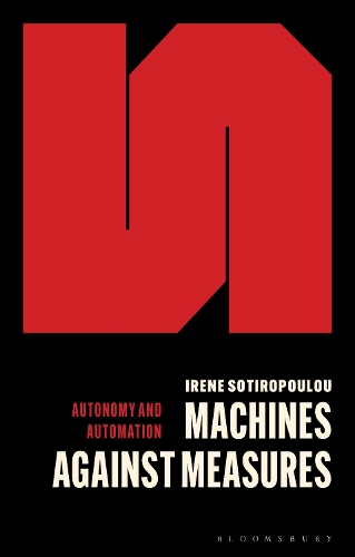 Бумажная книга «Machines Against Measures», автор Ирен Сотиропулу - фото №1