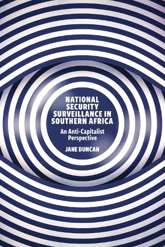 Бумажная книга «National Security Surveillance in Southern Africa: An Anti-Capitalist Perspective», автор Джейн Дункан - фото №1