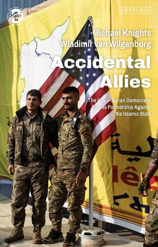 Бумажная книга «Accidental Allies: The US–Syrian Democratic Forces Partnership Against the Islamic State», авторов Майкл Найтс, Владимир ван Вильгенбург - фото №1