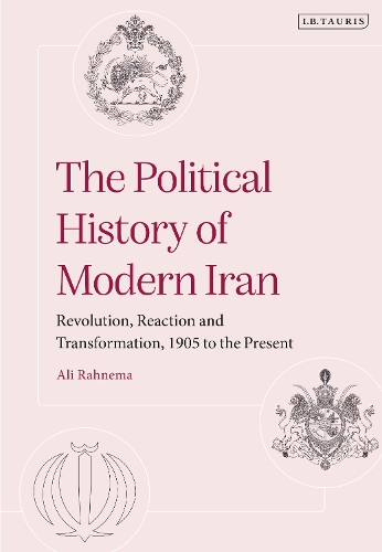 Бумажная книга «The Political History of Modern Iran: Revolution, Reaction and Transformation, 1905 to the Present», автор Али Рахнема - фото №1