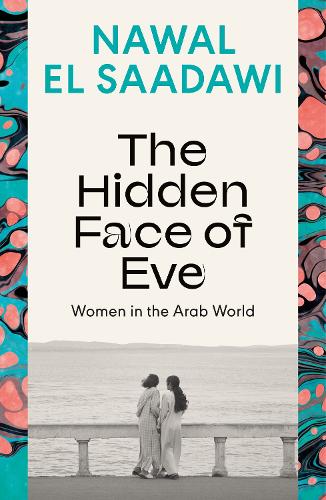 Бумажная книга «The Hidden Face of Eve: Women in the Arab World», автор Наваль Эль Саадави - фото №1