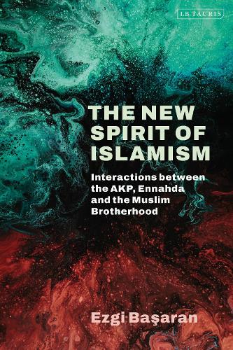 Бумажная книга «The New Spirit of Islamism: Interactions between the AKP, Ennahda and the Muslim Brotherhood», автор Эзги Басаран - фото №1