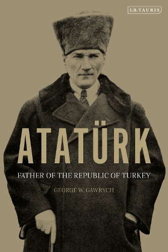 Бумажная книга «Atatürk: Father of the Republic of Turkey», автор Джордж В. Гаврич - фото №1