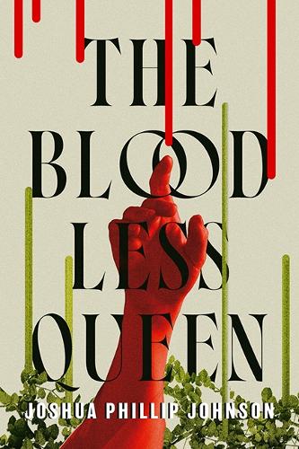 Бумажная книга «Bloodless Queen, The», автор Джошуа Филлип Джонсон - фото №1