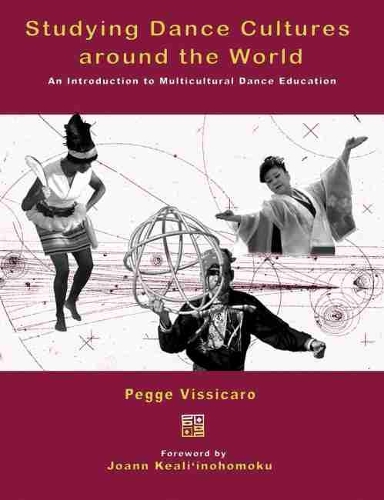 Бумажная книга «Studying Dance Cultures around the World: An Introduction to Multicultural Dance Education», автор Пегге Виссикаро - фото №1