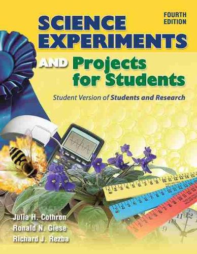 [object Object] «Science Experiments and Projects for Students: Student Version of Students and Research», авторів Джулія Х. Котрон, Річард Дж. Резба, Рональд Н. Гізе - фото №1
