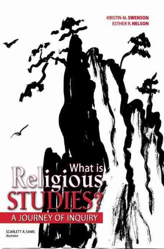 Бумажная книга «What is Religious Studies?: A Journey of Inquiry», авторов Эстер Р. Нельсон, Кристин М. Свенсон - фото №1