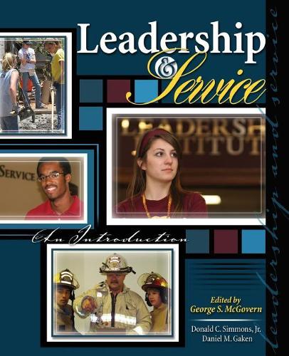 Бумажная книга «Leadership and Service: An Introduction», авторов Дэниел Гакен, Дональд Симмонс - фото №1