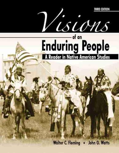 Бумажная книга «Visions of an Enduring People: A Reader in Native American Studies», авторов Джон Г. Уоттс, Уолтер К. Флеминг - фото №1