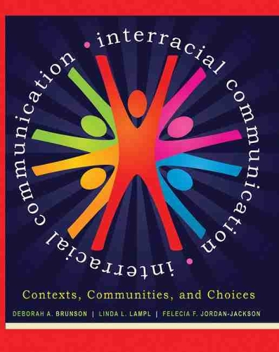 Бумажная книга «Interracial Communication: Contexts, Communities, and Choices», авторов Дебора А. Брансон, Фелиция Ф. Джордан-Джексон, Линда Л. Лэмпл - фото №1
