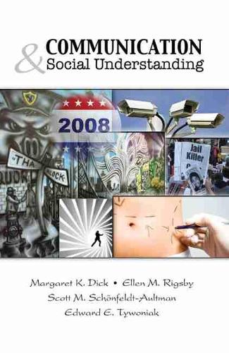 Паперова книга «Communication and Social Understanding», авторів Ед Тивоняк, Еллен Рігсбі, Маргарет Дік, Скотт М. Шонфельдт-Аультман - фото №1