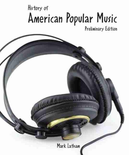 Бумажная книга «History of American Popular Music w/ Rhapsody», автор Марк Лэтэм - фото №1