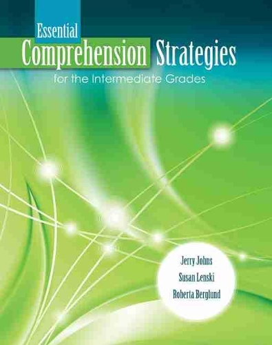 Паперова книга «Essential Comprehension Strategies for the Intermediate Grades», авторів Джеррі Джонс, Роберта Л. Берґлунд, Сьюзен Ленскі - фото №1